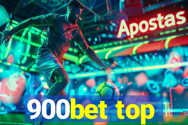 900bet top